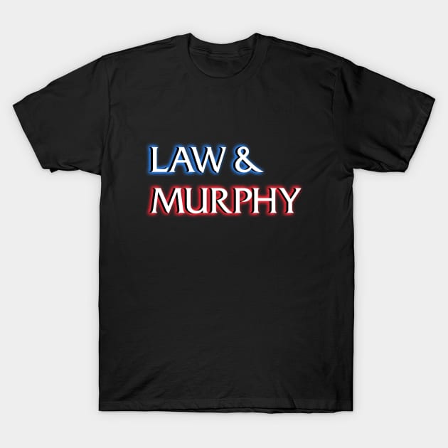 law and murphy-tv series and science adage crossover T-Shirt by ntesign